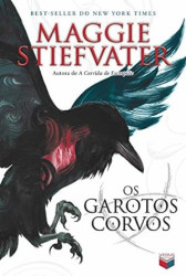 Capa de Os garotos corvos - Maggie Stiefvater