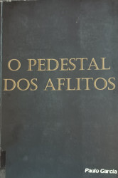 Capa de O pedestal dos aflitos - Paulo Garcia
