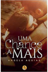 Capa de Uma chance a mais - Ângela Aguiar