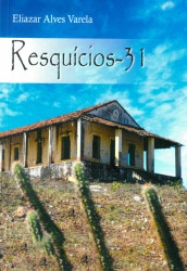 Capa de Resquícios 31 - Eliazar Alves Varela