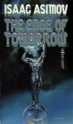Capa de The edge of tomorrow - Isaac Asimov