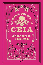 Capa de Terror depois da ceia - Jerome K. Jerome