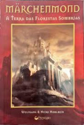 Capa de A Terra das Florestas Sombrias - Wolfgang, Heike Hohlbein