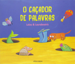 Capa de O Caçador de Palavras - Lalau e Laurabeatriz