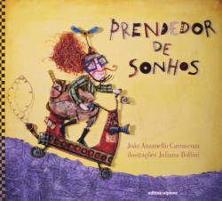 Capa de Prendedor de Sonhos - João Anzanello Carrascoza