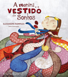 Capa de A menina e o vestido de sonhos - Alexandre Rampazo