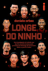 Capa de Longe do Ninho - Daniela Arbex