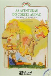 Capa de As aventuras do Corcel Audaz - Eduardo Rodrigues