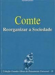 Capa de Reorganizar a Sociedade - Augusto Comte
