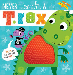 Capa de Never Touch a T.rex - Rosie Greening e Stuart Lynch