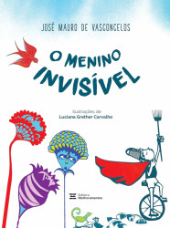Capa de O menino invisível - José Mauro De Vasconcelos
