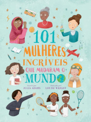 Capa de 101 Mulheres Incriveis que Mudaram o Mundo - Julia Adams