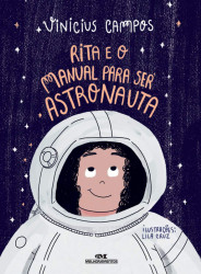 Capa de Rita e o Manual para Ser Astronauta - Vinicius Campos
