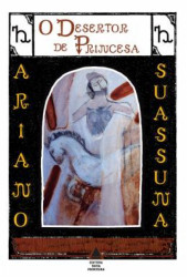 Capa de O desertor de princesa - Ariano Suassuna