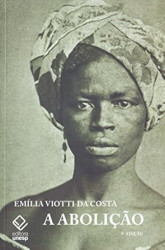Capa de A abolição - Emília Viotti da Costa