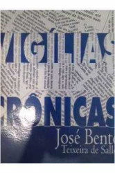 Capa de Vigílias Crônicas - José Bento Teixeira de Salles