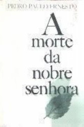 Capa de A Morte da Nobre Senhora - Pedro Paulo Ernesto