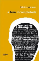 Capa de A Fera Incompletude - Fabrício Marques