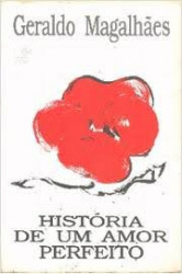 Capa de História de Um Amor Perfeito - Geraldo Magalhães
