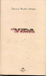 Capa de A Vida Crônica - Dalila Teles Veras
