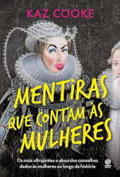 Capa de Mentiras que contam às mulheres - Kaz Cooke