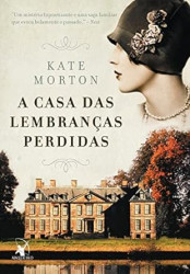 Capa de A casa das lembranças perdidas - Kate Morton