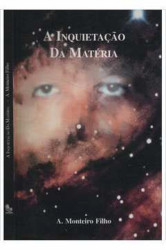 Capa de A Inquietação da Matéria - Alfredo Monteiro Filho