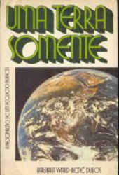 Capa de Uma Terra Somente - Barbara Ward-René Dubos