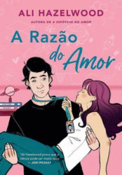 Capa de A Razão do Amor - Ali Hazelwood