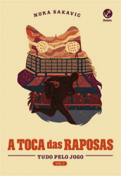 Capa de A toca das raposas - Nora Sakavic