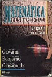 Capa de Matemática fundamental 2º grau volume único - José Ruy Giovanni; José Roberto Bonjorno; José Ruy Giovanni Jr.