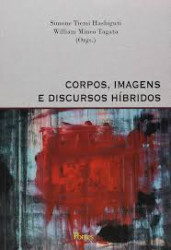 Capa de Corpos, Imagens e Discursos Híbridos - Simone Tiemi Hashiguti, William Mineo Tagata
