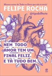 Capa de Nem todo mundo tem um final feliz, e tá tudo bem - Felipe Rocha