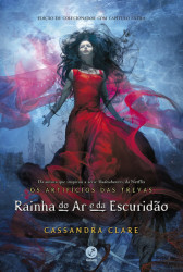Capa de Rainha do ar e da escuridão - Cassandra Clare