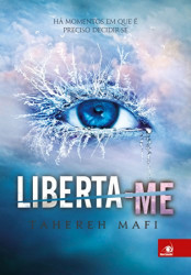 Capa de Liberta-me - Tahereh Mafi