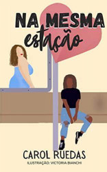 Capa de Na mesma estação - Carol Ruedas