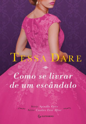 Capa de Como se livrar de um escândalo - Tessa Dare
