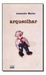 Capa de Arqueolhar - Alexandre Marino