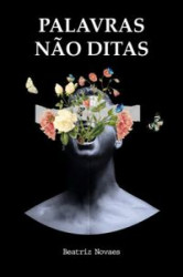 Capa de Palavras não ditas - Beatriz Novaes