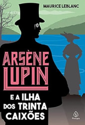Capa de Arsène Lupin e a ilha dos trinta caixões - Maurice Leblanc
