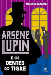 Capa de Arsène Lupine e Os Dentes do Tigre - Maurice Leblanc