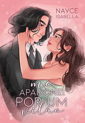 Capa de Me apaixonei por um vilão - Nayce Isabella