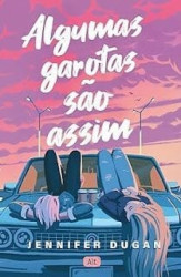 Capa de Algumas garotas são assim - Jennifer Dugan