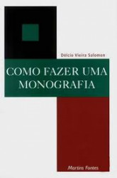 Capa de Como Fazer Uma Monografia - Délcio Vieira Salomin