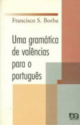 Capa de Uma Gramática de Valências Para o Português - Francisco S. Borba