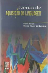 Capa de Teorias de Aquisição da Linguagem - Ingrid Finger, Ronice Müller de Quadros