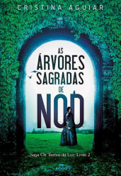 Capa de As árvores sagradas de Nod - Cristina Aguiar