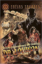 Capa de A lição de anatomia do temível Dr. Louison - Enéias Tavares