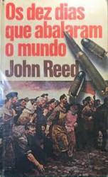 Capa de Os Dez Dias Que Abalaram o Mundo - John Reed