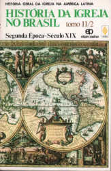Capa de História da Igreja no Brasil - João Fagundes Hauck; Hugo Fragoso; José Oscar Beozzo; Klaus Van der Grijp; Benno Brod